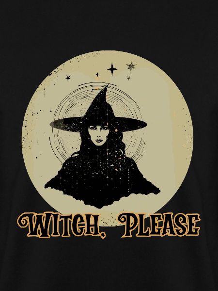 Witch, Please, Halloween