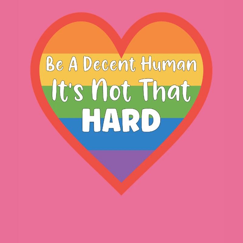 Retro Be A Decent Human It's Not That Hard LGBT
