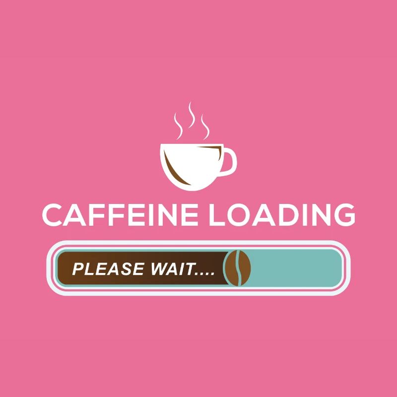 Caffeine Loading Pleas Wait Kaffee Bohne Koffein