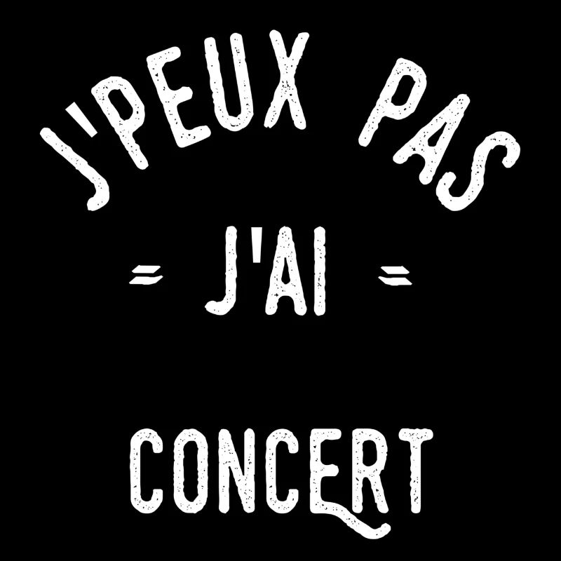 J’peux pas j’ai concert