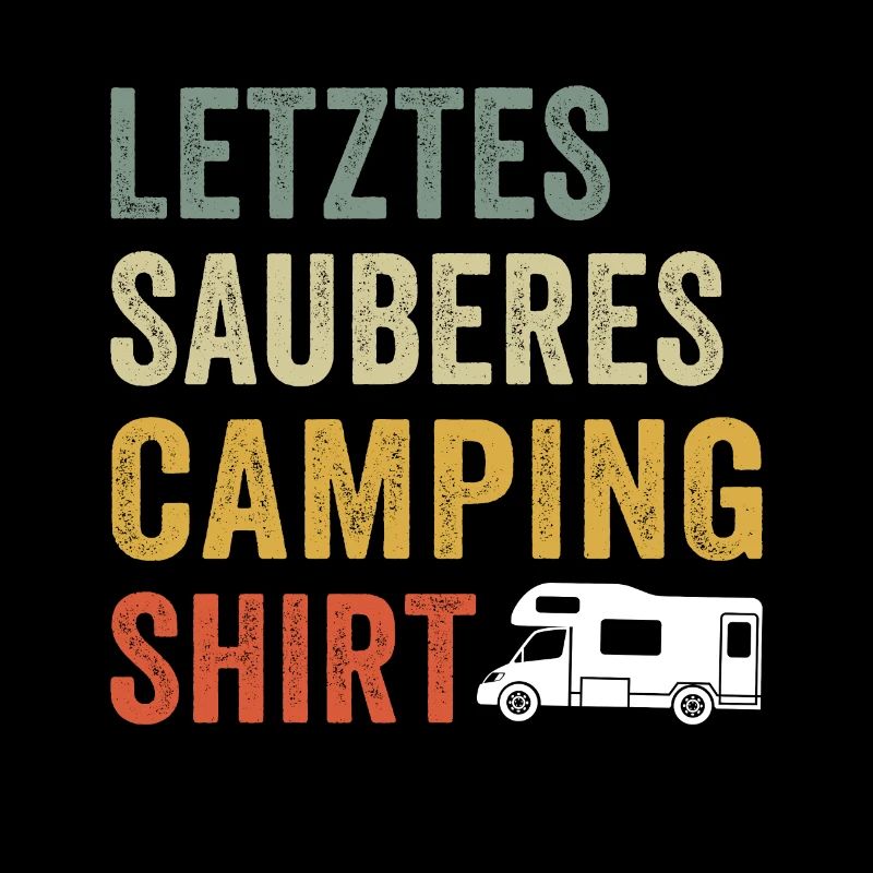 letztes sauberes camping shirt