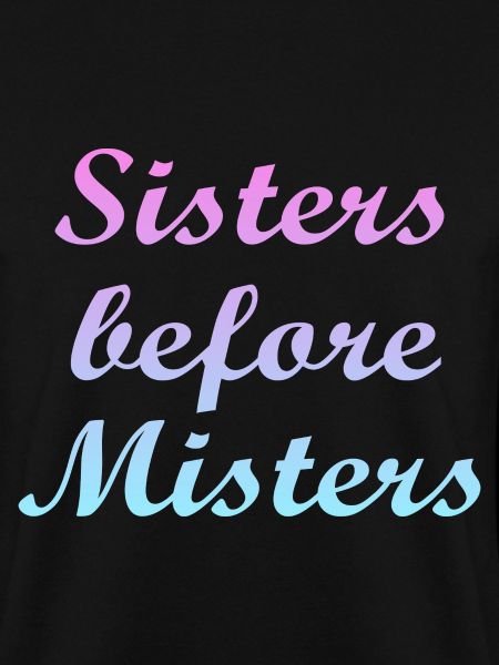 sisters before misters