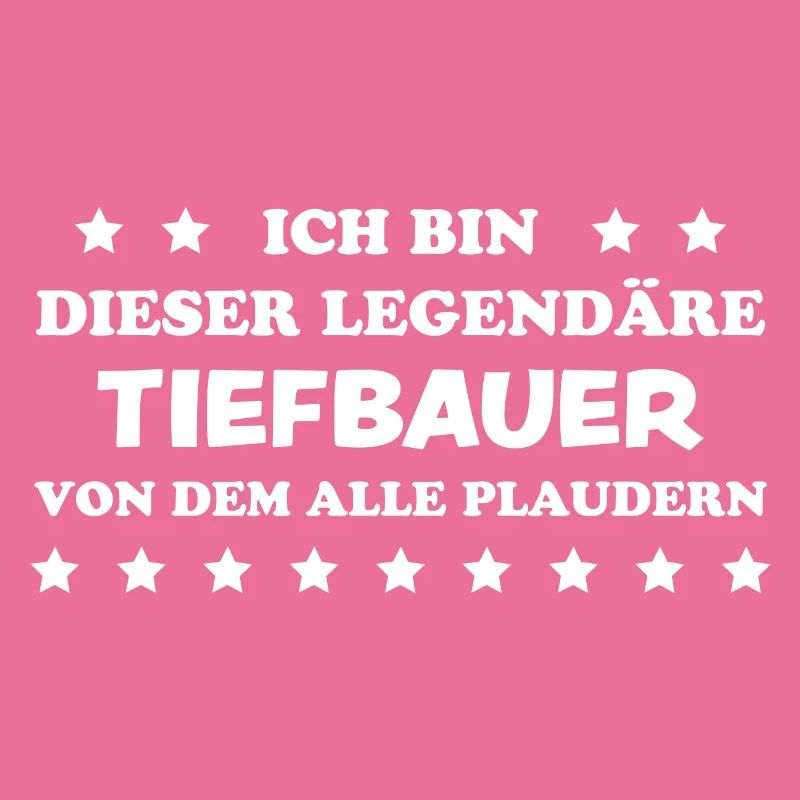 Tiefbauer Beruf Lustiger Spruch Tiefbauer Geschenk