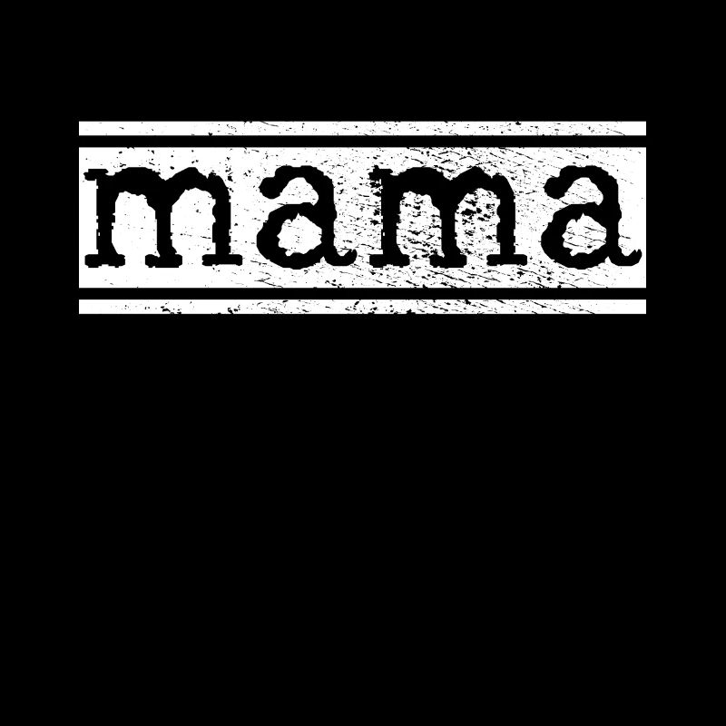 Mutter Mama Mama Mama