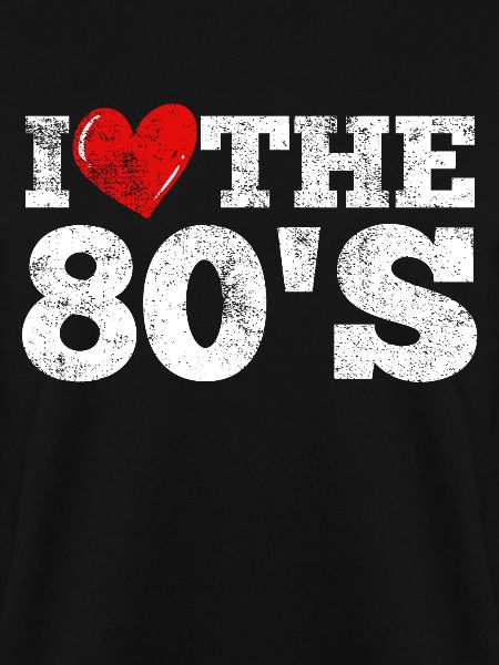 80er Ich Liebe Die