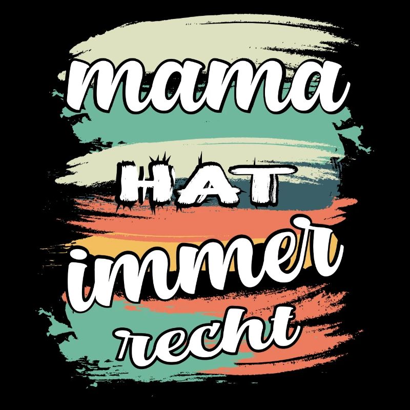 mama hat immer recht