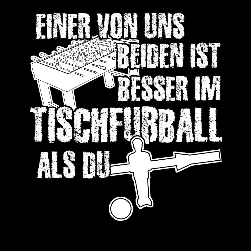 Tischkicker - lustiger Spruch