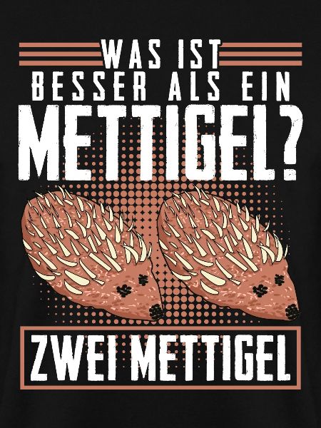 Mettigel Hackfleisch Spruch Mett