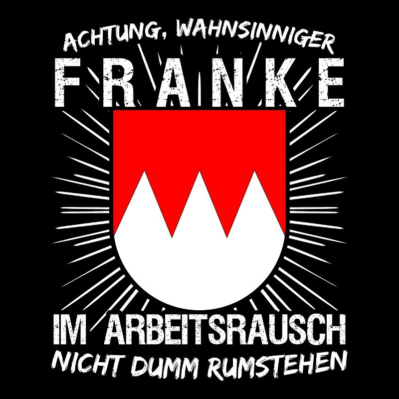 Franke im Arbeitsrausch Franken