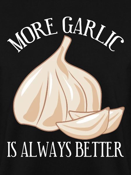 More Garlic