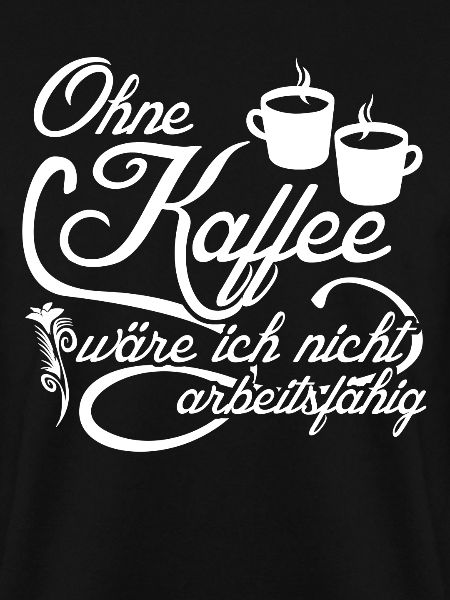 Morgenmuffel Kaffeetrinker Kaffee