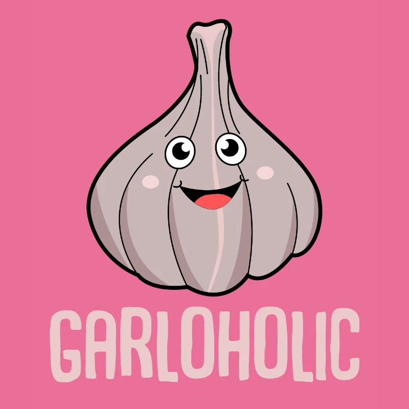Garlic Garloholic