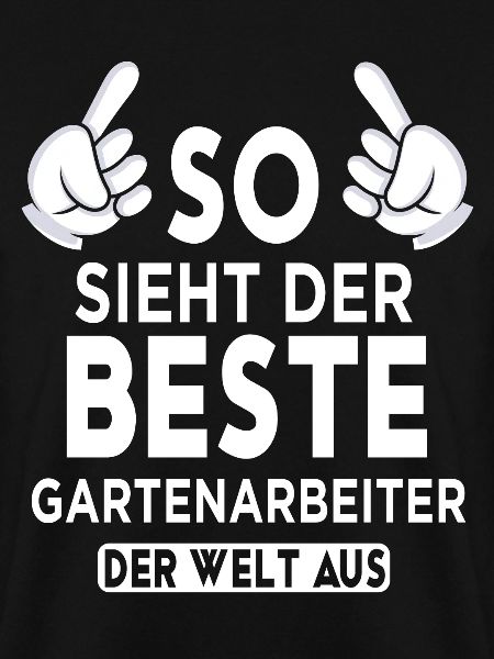 Gartenarbeiter Spruch