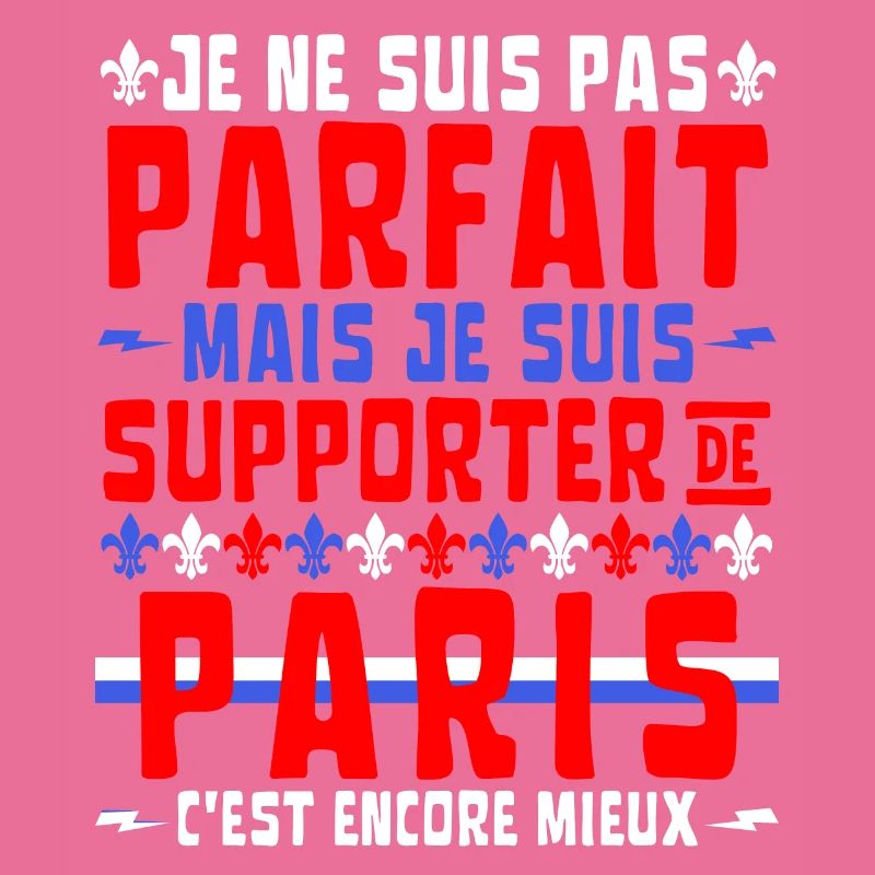 Pas Parfait mais Supporter de Paris