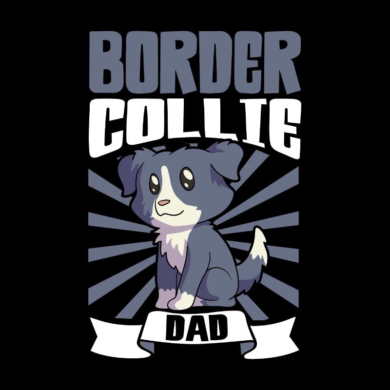 Border Collie Dad - Border Collie