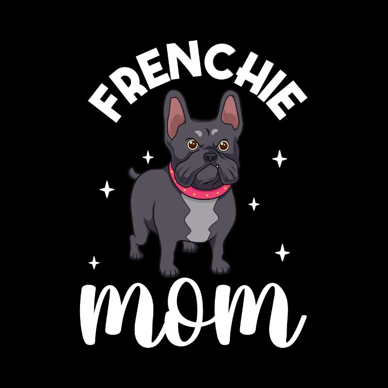 Frenchie Mom - Bouledogue français