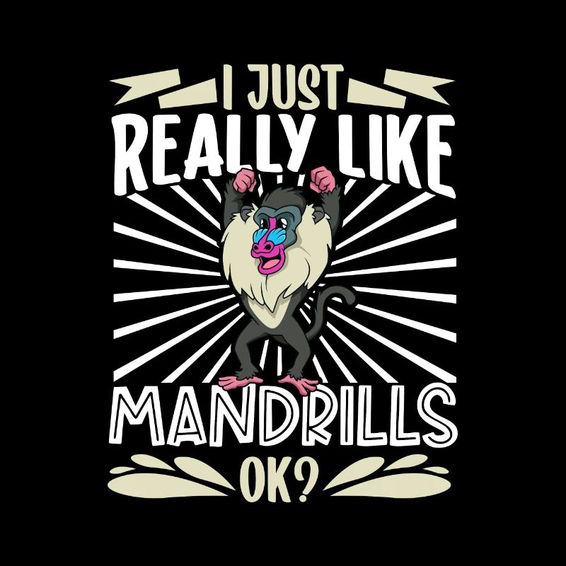 I Love Mandrills - Mandrill