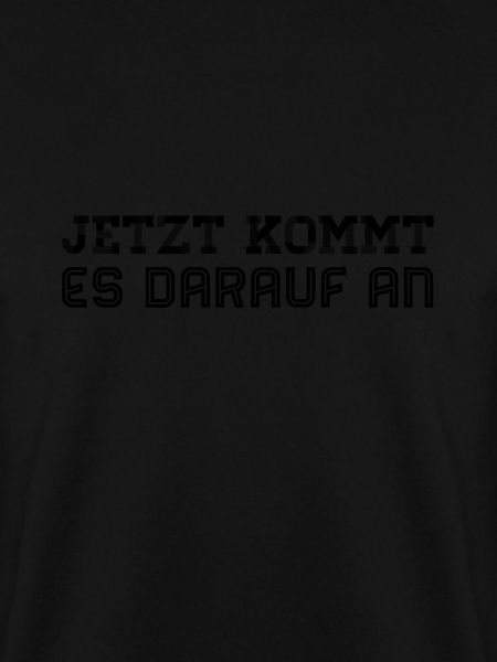 jetzt wird es wichtig