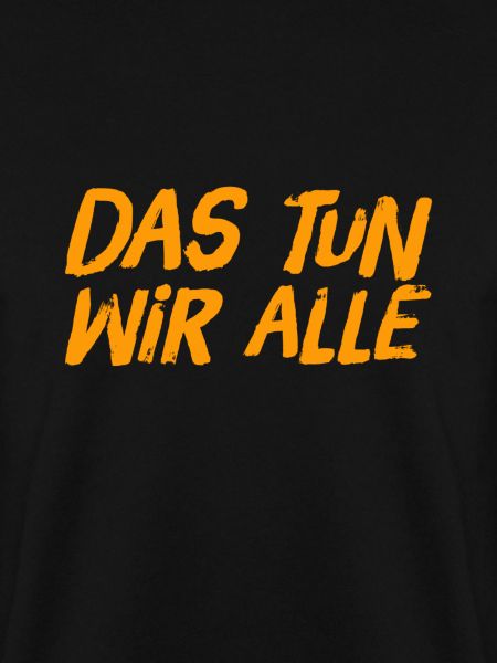 das tut jeder