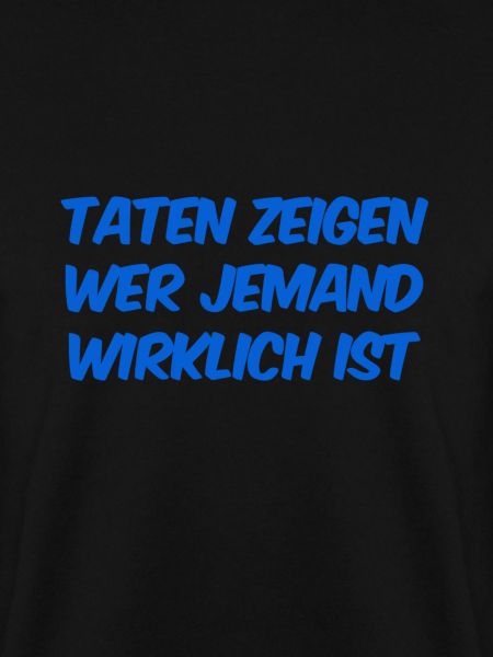 deine Taten sind entscheident