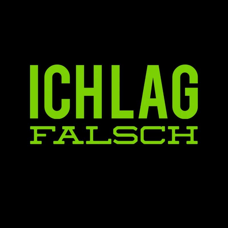 ich lag falsch