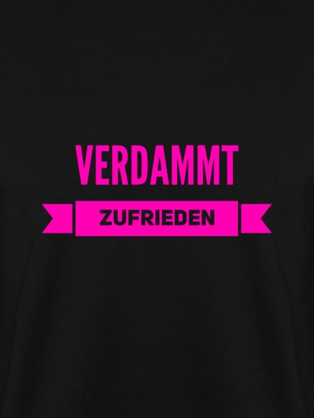 verdammt zufrieden