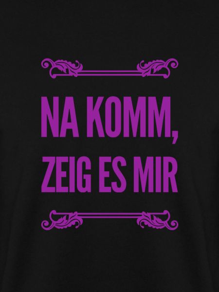 ich will es sehen