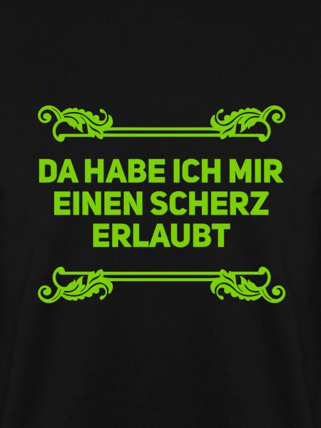 einen Scherz erlauben