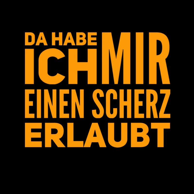 Scherze gehen immer