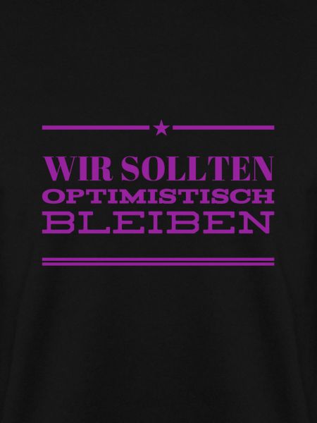 bleiben wir optimistisch