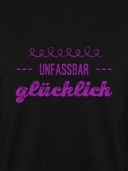 ich bin unfassbar glücklich