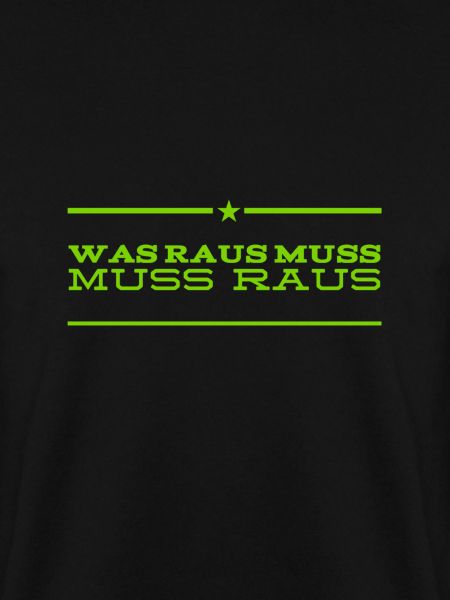 es will jetzt raus