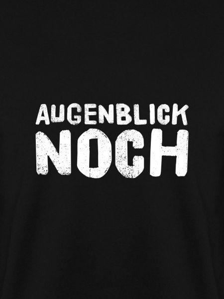 einen kurzen Moment noch