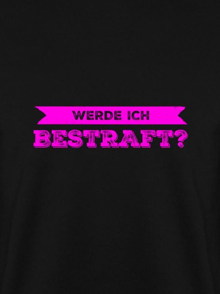 muss ich bestraft werden?