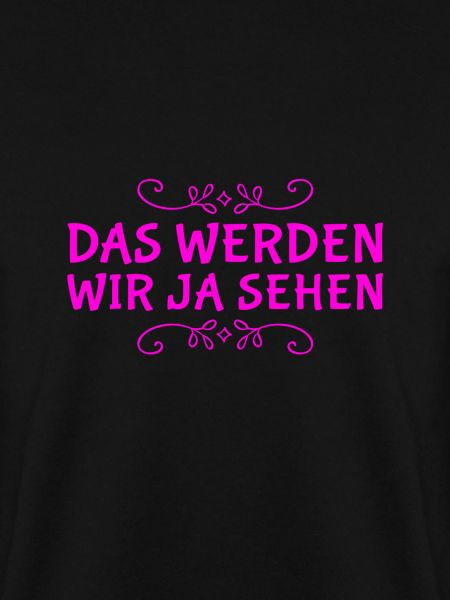 das wird sich zeigen