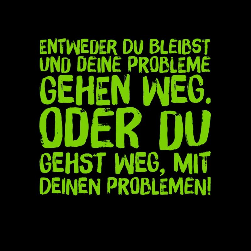 geh weg oder bleib