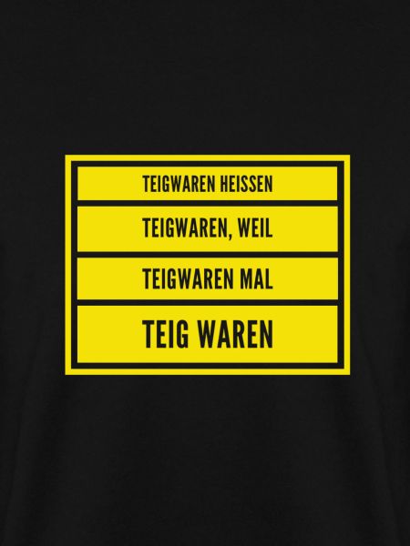 Teigwaren heißen Teigwaren