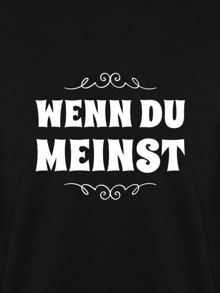 glaub was du willst