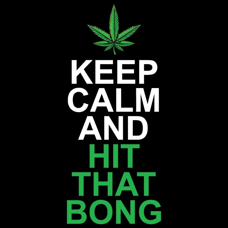 Keep Calm Bong Kiffer