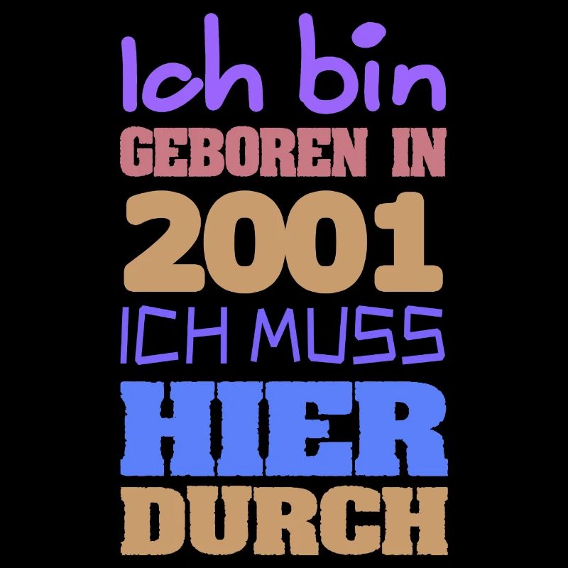 Bin geboren in 2001