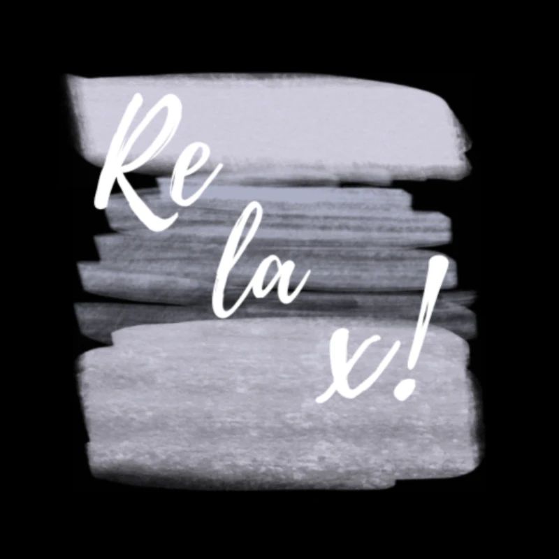 Relax!