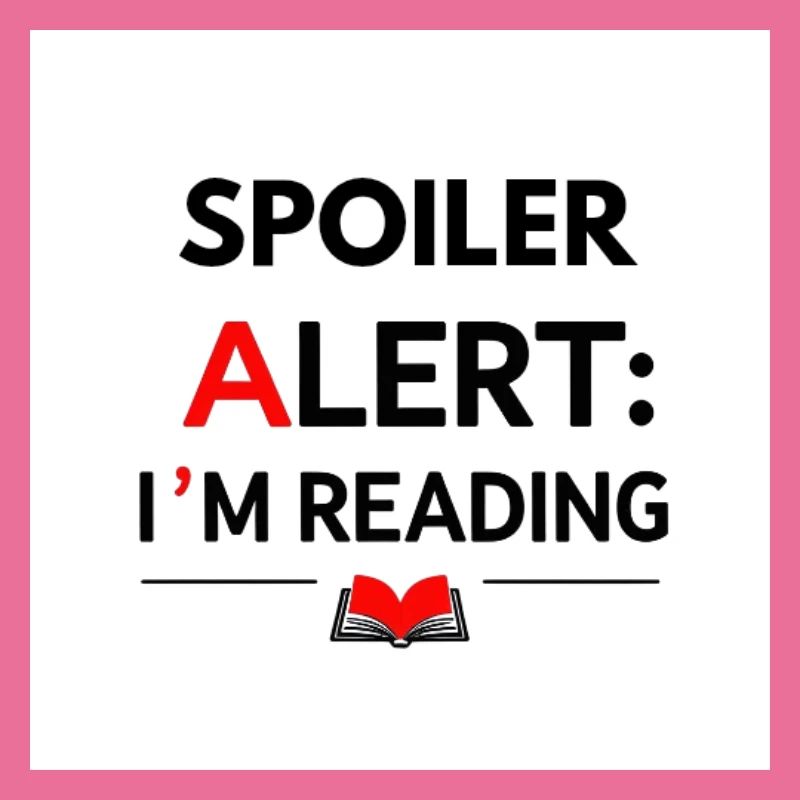 Spoiler alert: I'm reading