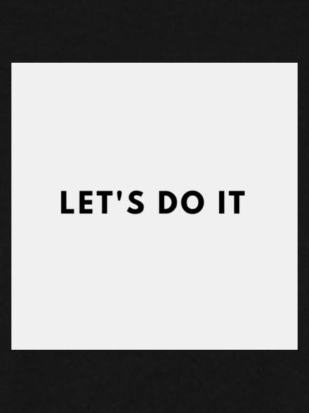 LET S DO IT