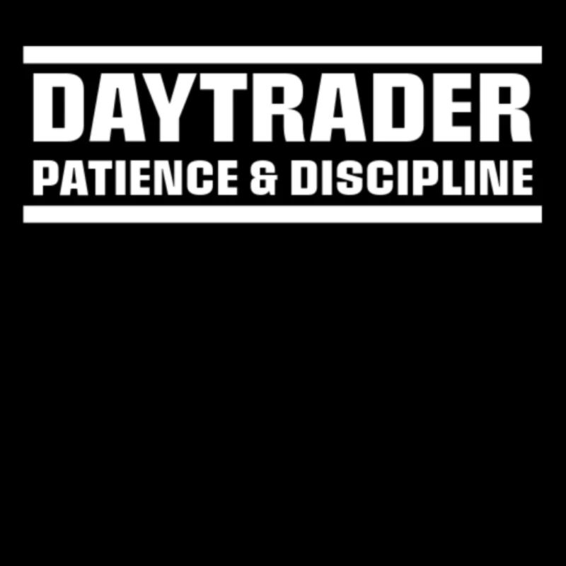 Daytrader Patience & Discipline