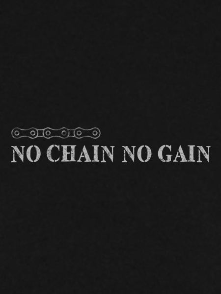 No Chain No Gain