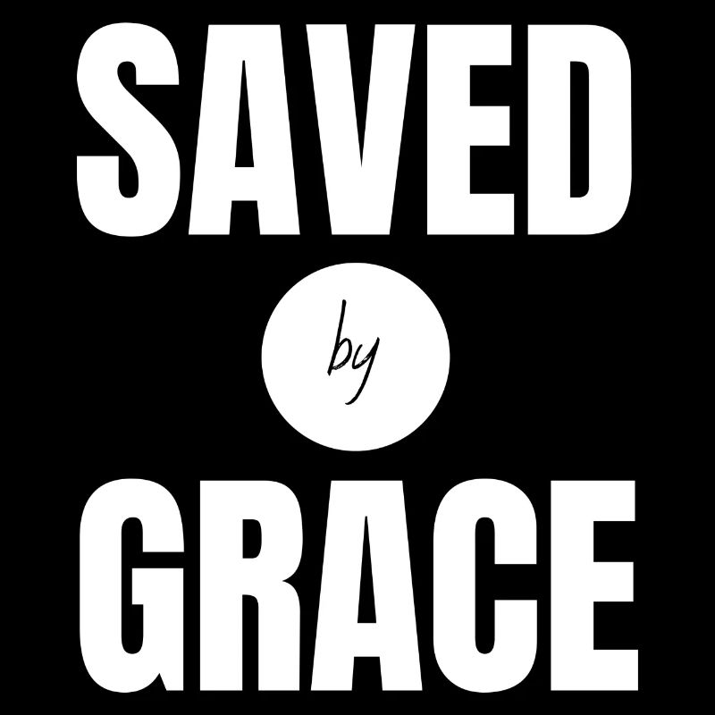 Saved by Grace Christlich Geschenk