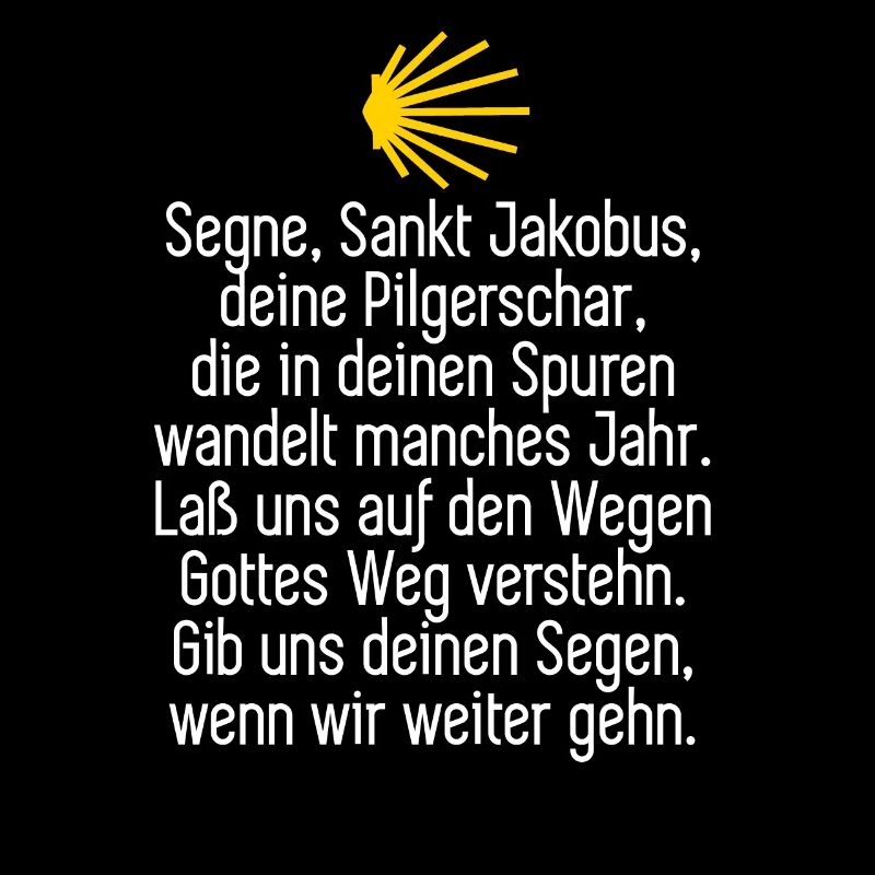 Jakobsweg Pilger Spruch