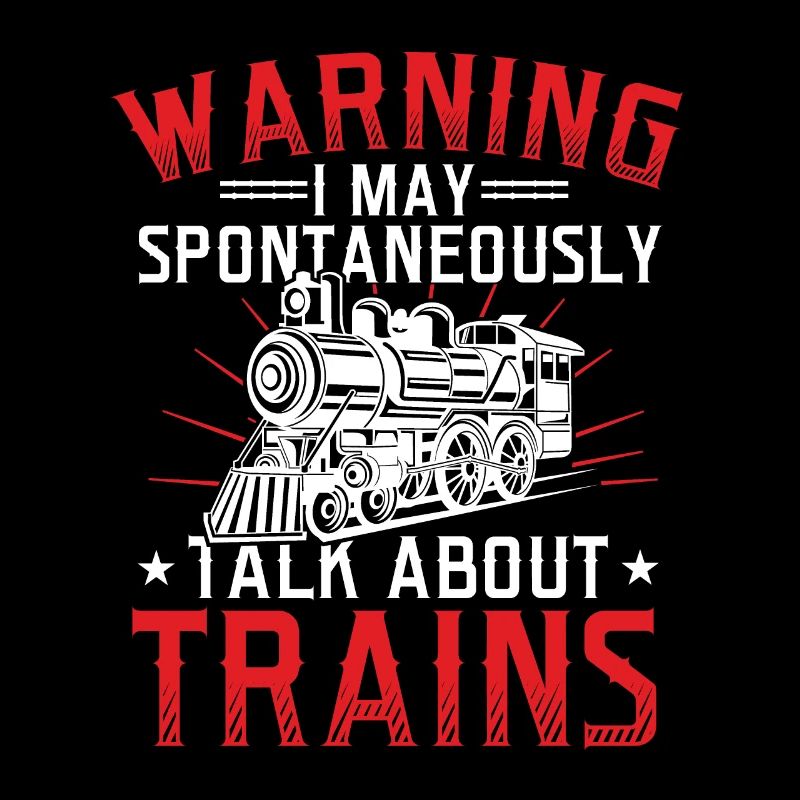 Warning May Spontanéeously Talk About Trains