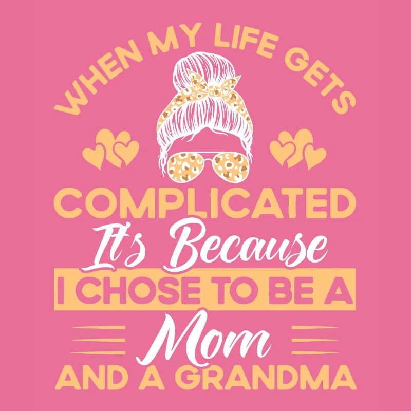 Wenn mein Leben kompliziert wird Mutter & Großmutt