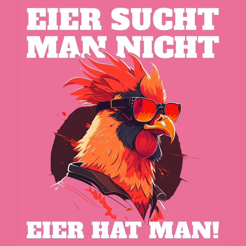 Eier sucht man nicht Eier hat man Hahn Ostern